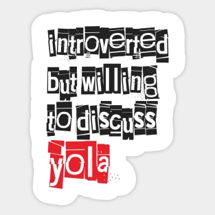 Introverted & Music-Yola Sticker